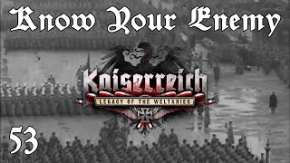 Kaiserreich  German Empire Ep 53 Know Your Enemy  Hearts of Iron 4 [upl. by Enailuj]