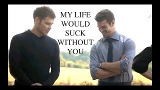 Klaus and Elijah  My Life Would Suck Without You [upl. by Shute]