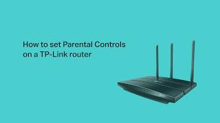 How to set Parental Controls on a TPLink router [upl. by Onailerua]