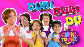 🎉Dubi Dubi Du🎉 Chiki Version  Música para niños  ​⁠​⁠ChikiToonz [upl. by Edelman]