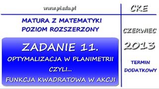 Zadanie 11 Matura dodatkowa z matematyki czerwiec 2013 PR Planimetria Funkcja kwadratowa [upl. by Abagail]