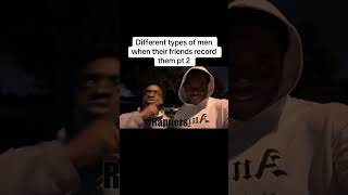 Different types of men when their friends record them pt 2 [upl. by Erik]