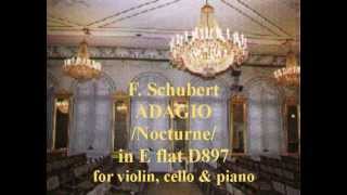 F Schubert  ADAGIO Nocturne in E flat D 897 [upl. by Ariahs]