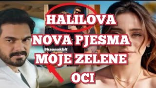 OBJAVLJENA JE NOVA PJESMA HALILA IBRAHIMA  NAZIV PJESME JE MOJE ZELENE OCI [upl. by Rasecoiluj]