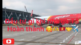 Đầu tư gì khi nhà ga T3 Tân Sơn Nhất hoàn thành đưa vào khai thác…🥰🫶🇻🇳✈️ xuhuong travel 2024 [upl. by Apfel311]