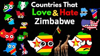 Countries That LoveHate Zimbabwe [upl. by Nuarb]