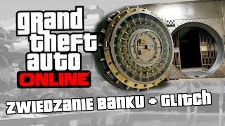 GTA V Online  Zwiedzamy bank  GLITCH  Secret Bank Vault  GTA Online Glitch [upl. by Nevar29]