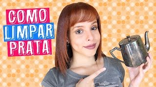 COMO LIMPAR PRATA RÁPIDO E FÁCIL  DAIENE CALMON [upl. by Nileek]