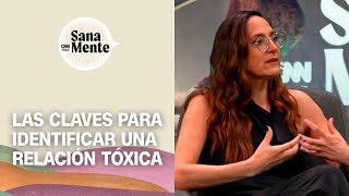 Relaciones tóxicas El impacto de la dependencia emocional  Sana Mente [upl. by Morgenthaler]