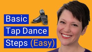 How to Tap Dance  Basic Steps EASY [upl. by Aileek708]