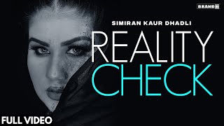 REALITY CHECK  Simiran Kaur Dhadli  Nixon  J Statik  Bunty Bains  New Punjabi Song  Simran [upl. by Marilla]