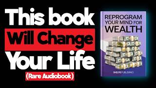 THIS AUDIOBOOK WILL CHANGE EVERYTHING  REPROGRAM YOUR MIND FOR WEALTH  AUDIOBOOK [upl. by Ahsiakal184]