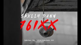 Skxlly Donn  76ixx  Godfada Riddim Remix 2024 [upl. by Slen]