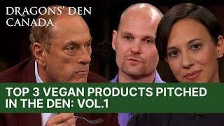 Top 3 Vegan Products Pitched In The Den  Vol1  Dragons Den Canada [upl. by Ingaborg]