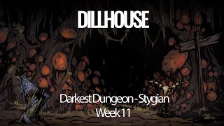 Darkest Dungeon Stygian Mode  Week 11 [upl. by Dream]