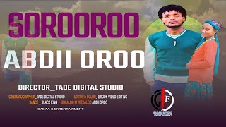 NEW ETHIOPIAN OROMO MUSIC BY ABDII OROO SOROOROO 2024 OFFICIAL MUSIC [upl. by Okia]