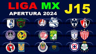 FECHAS HORARIOS Y CANALES PARA LA JORNADA 15 DE LA LIGA MX APERTURA 2024 [upl. by Peppard]