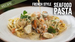 Creamy Seafood Pasta French Style [upl. by Winser]