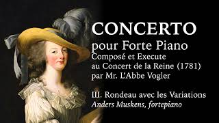 Georg Joseph Vogler 17491814 Piano Concerto in C op 8 III Rondeau avec les Variations [upl. by Rayford358]