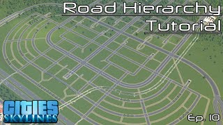 Road Hierarchy Tutorial  Cities Skylines  Ep 10 [upl. by Evin94]