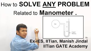 How to Solve ANY Problem Related to Manometer Ch 02 L 02 Fluid Mechanics [upl. by Iramohs]