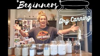 Dry Canning For Beginners  Preserving Food For LongTerm Storage [upl. by Longan327]