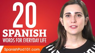 20 Spanish Words for Everyday Life  Basic Vocabulary 1 [upl. by Thia311]