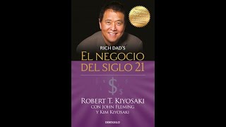 El Negocio del siglo XXI – Robert Kiyosaki Audio libro completo [upl. by Irdua]