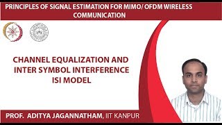 Channel Equalization and Inter Symbol Interference ISI Model [upl. by Anemij665]