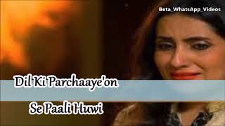 Parchayee  Female Version  Qurbatein Bhi Ajeeb Hoti Hain  WhatsApp Status Video [upl. by Latreece703]