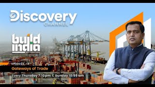 INDIAN PORTS  GATEWAYS OF TRADE  Full Episode 3 Sagarmala  Build India DiscoverychannelInd [upl. by Hselin]