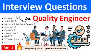 Interview Questions for Quality Engineers  Quality Engineer Interview Question amp Answer  Part1 [upl. by Anipsed]