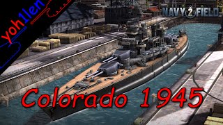 4 NavyField 2  US Rank 7 Battleship  Colorado 1945 [upl. by Aura]