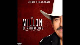 Un millón de primaveras  Joan Sebastián Versión Norteña Creada [upl. by Philcox]