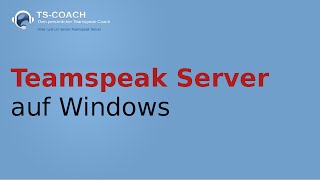 Teamspeak Server installieren Windows [upl. by Holmun323]