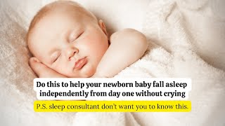 Do this to help your newborn baby fall asleep independently from day one without crying newborn ￼ [upl. by Tchao]