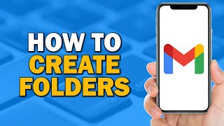 How To Create Folders On Gmail Easiest Way [upl. by Daffi190]