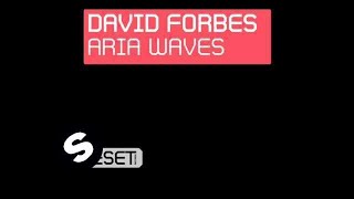 David Forbes  Aria Waves Light Mix [upl. by Kristyn607]