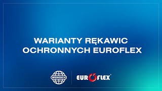 Warianty rękawic ochronnych Euroflex [upl. by Nugesulo]