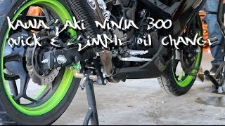 Kawasaki Ninja 300  Quick amp simple Oil Change  2014 [upl. by Nolasba]