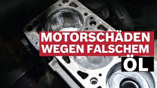 MOTORSCHÄDEN wegen billigem ÖL  Deshalb ist gutes Motoröl so wichtig [upl. by Anierdna]