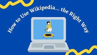 How to Use Wikipedia the Right Way [upl. by Saxon76]