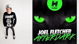 Joel Fletcher  Afterdark Original Mix [upl. by Cheyne]