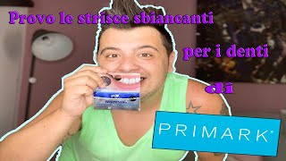 PROVO LE STRISCE SBIANCANTI DEI DENTI DI PRIMARK  Funzioneranno [upl. by Oswal]