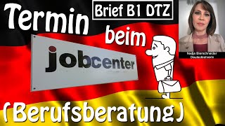 Brief B1 Termin beim Jobcenter Berufsberatung [upl. by Kciredec]