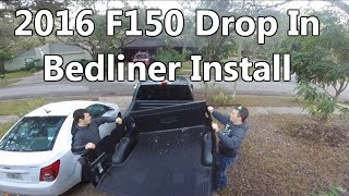 Drop In Bedliner Install 2016 F150 [upl. by Henricks]