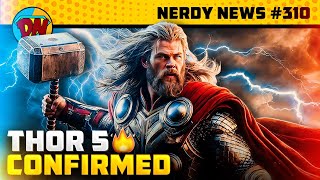 Thor 5 Confirmed🔨 Captain America 4 First look The Boys Season 4 Deadpool 3  Nerdy News 310 [upl. by Ailev]