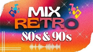 RETRO HITS MIX 💖 90s x 80S X 2000 [upl. by Nitfa782]