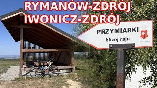 RymanówZdrójIwoniczZdrój rowerem [upl. by Jago]