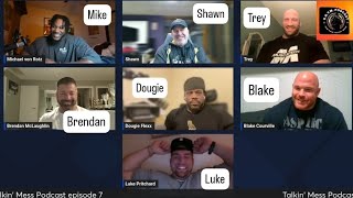 Talkin Mess Ep7 ft Supptalk Radio Blake Courville Luke Pritchard [upl. by Seravat]